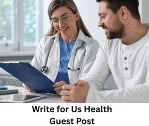 Write for Us Health Guest Post